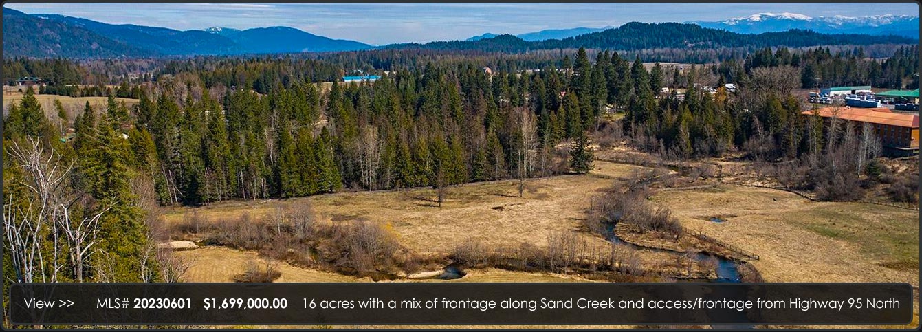 16 acres with a mix of frontage along Sand Creek and access/frontage from Highway 95 North